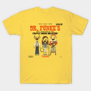 Dr. Fünke's 100% Natural Good-Time Family Band Solution T-Shirt